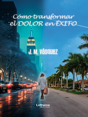 cover image of Cómo transformar el dolor en éxito